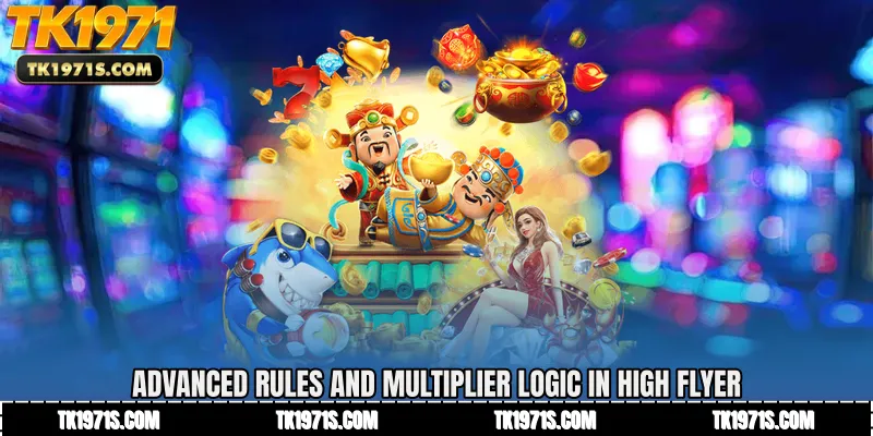Advanced Rules and Multiplier Logic in High Flyer