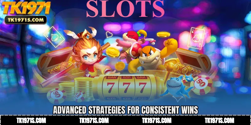 Advanced Strategies for Consistent Wins