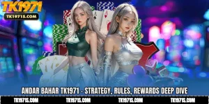 Andar Bahar TK1971 - Strategy, Rules, Rewards Deep Dive