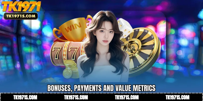 Bonuses, Payments and Value Metrics