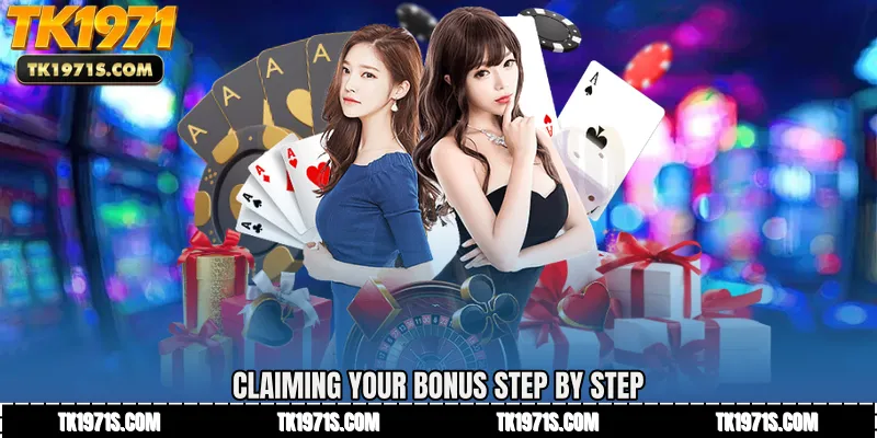 Claiming Your Bonus Step by Step