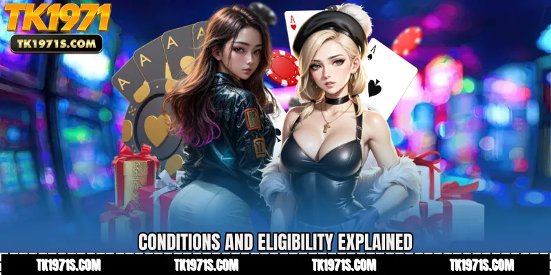 Conditions and Eligibility Explained