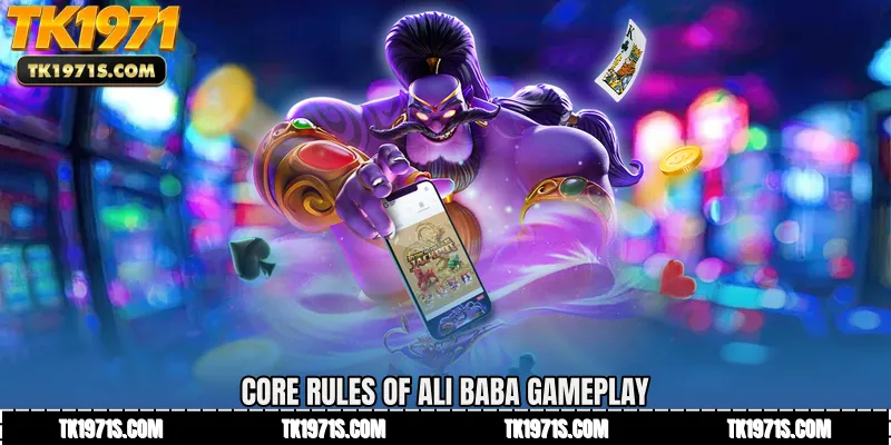 Core Rules of Ali Baba Gameplay
