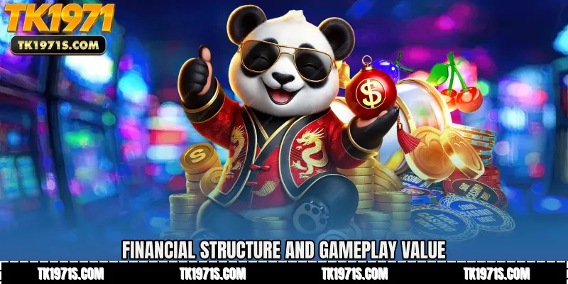 Financial Structure and Gameplay Value