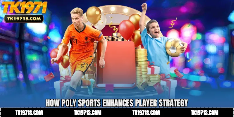 How Poly Sports Enhances Player Strategy
