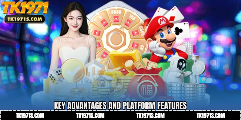 Key Advantages and Platform Features