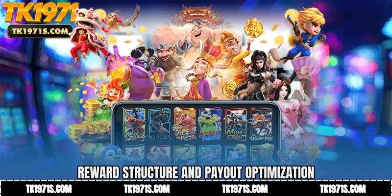Reward Structure and Payout Optimization