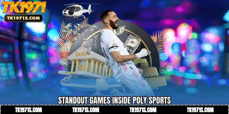 Standout Games Inside Poly Sports