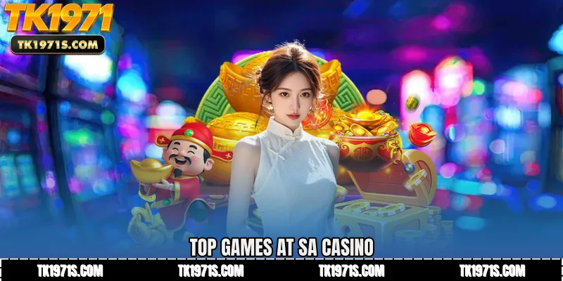 Top Games at SA Casino