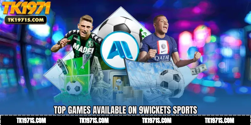 Top Games Available on 9Wickets Sports