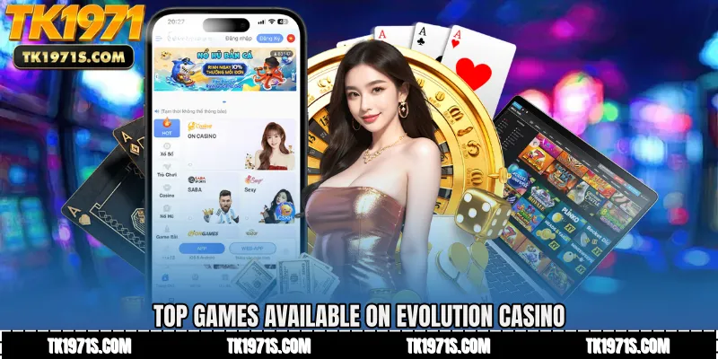 Top games available on Evolution Casino